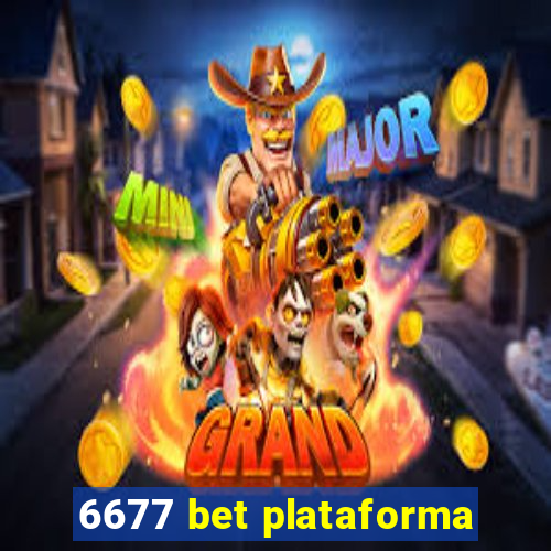 6677 bet plataforma